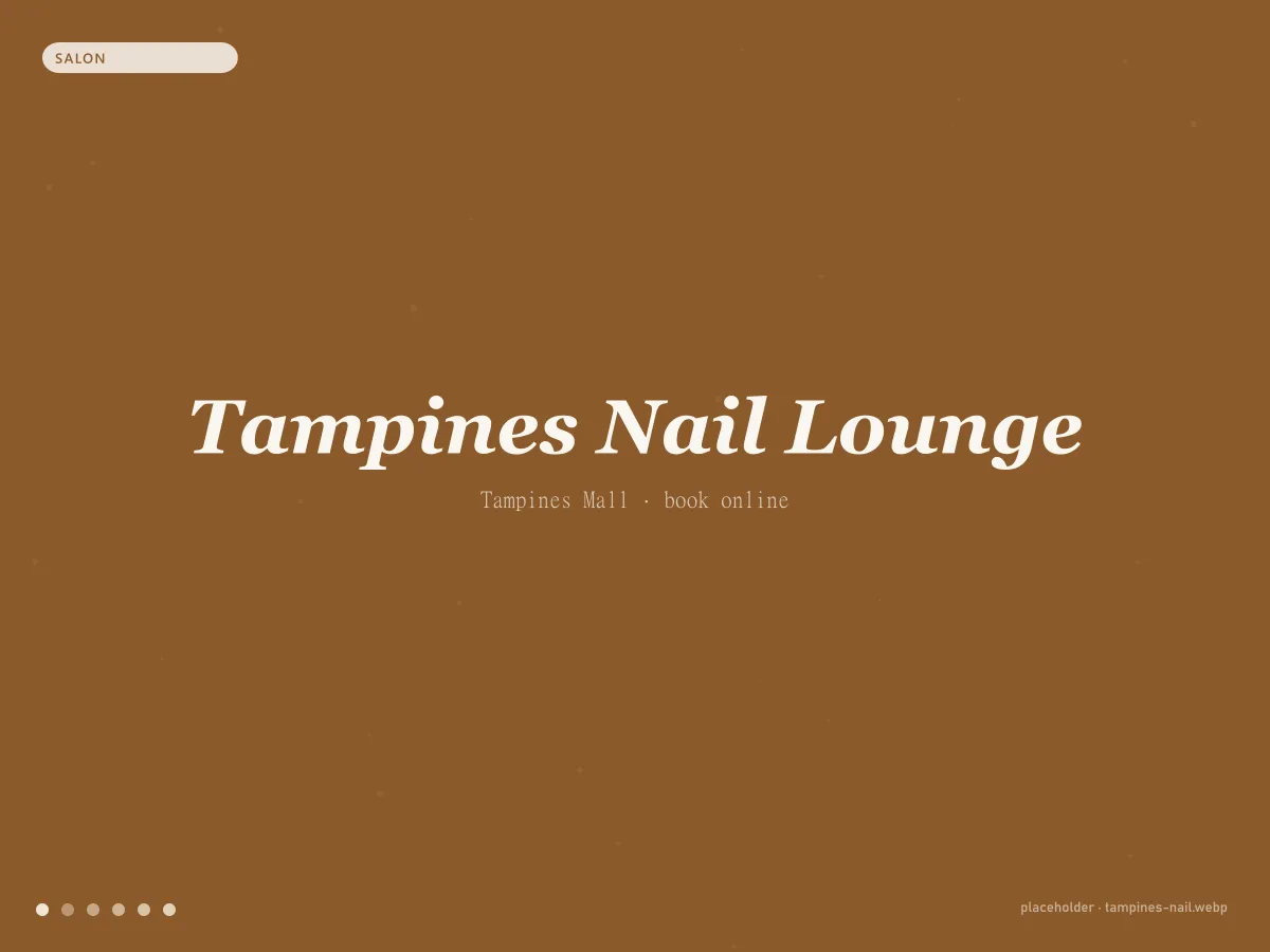 Tampines Nail Lounge website concept